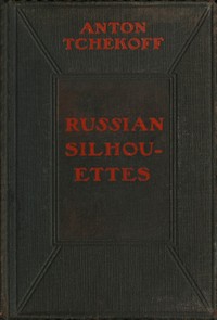 Cover of Russian Silhouettes: More Stories of Russian Life