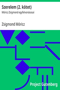 Cover of Szerelem (2. kötet) : $b Móricz Zsigmond egyfelvonásosai