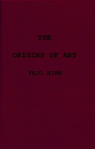 Cover of The origins of art; a psychological & sociological inquiry