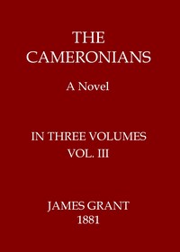 Cover of The Cameronians: A Novel, Volume 3 (of 3)