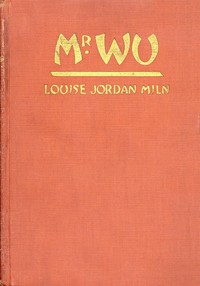 Cover of Mr. Wu Based on the Play "Mr. Wu" by H. M. Vernon and Harold Owen