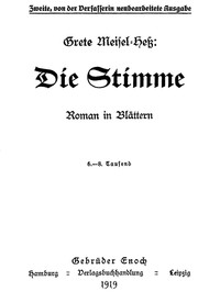 Cover of Die Stimme: Roman in Blättern. Zweite, von der Verfasserin neubearbeitete Ausgabe.