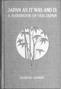 Cover of Hildreth's "Japan as It Was and Is": A Handbook of Old Japan, Volume 2 (of 2)