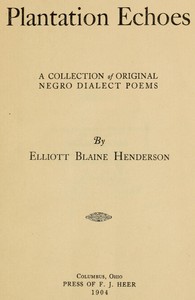 Cover of Plantation echoes : $b a collection of original Negro dialect poems