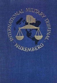 Cover of Trial of the Major War Criminals Before the International Military Tribunal, Nuremburg, 14 November 1945-1 October 1946, Volume 14