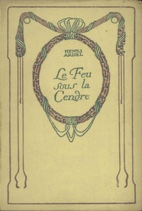 Cover of Le Feu sous la Cendre