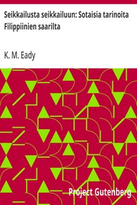 Cover of Seikkailusta seikkailuun: Sotaisia tarinoita Filippiinien saarilta