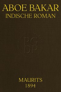 Cover of Aboe Bakar: Indische Roman