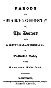 Cover of A Parody on "Mary's Ghost;" or, The Doctors and Body-snatchers. A Pathetic Tale, With Numerous Additions.