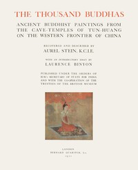 Cover of The Thousand Buddhas Ancient Buddhist Paintings from the Cave-Temples of Tun-huang on the Western Frontier of China
