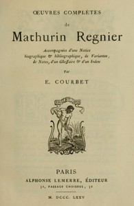Cover of Œuvres complètes de Mathurin Regnier accompagnées d'une notice biographique et bibliographique, de variantes, de notes, d'un glossaire et d'un index