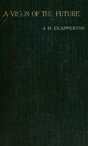 Cover of A Vision of the Future, Based on the Application of Ethical Principles