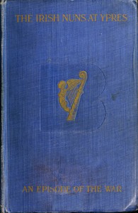 Cover of The Irish Nuns at Ypres: An Episode of the War