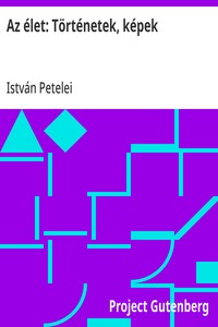 Cover of Az élet: Történetek, képek