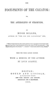 Cover of The Foot-prints of the Creator : $b or, The Asterolepis of Stromness