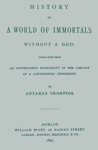 Cover of History of a World of Immortals without a God Translated from an unpublished manuscript in the library of a continental university