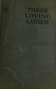 Cover of Three Loving Ladies