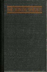 Cover of Our Changing Morality: A Symposium