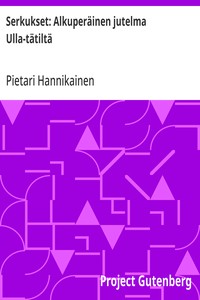 Cover of Serkukset: Alkuperäinen jutelma Ulla-tätiltä
