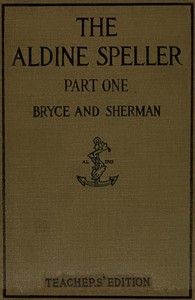 Cover of The Aldine speller, part one : $b for grades one and two