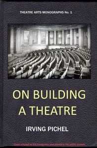 Cover of On building a theatre Stage construction and equipment for small theatres, schools and community