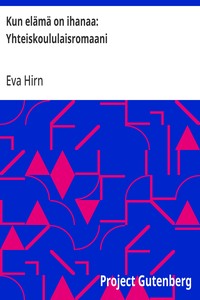 Cover of Kun elämä on ihanaa: Yhteiskoululaisromaani