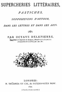 Cover of Supercheries littéraires : $b pastiches, suppositions d'auteurs dans les lettres et dans les arts