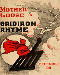 Cover of Mother Goose in Gridiron Rhyme: A collection of alphabets, rhymes, tales and jingles With 80 illustrations
