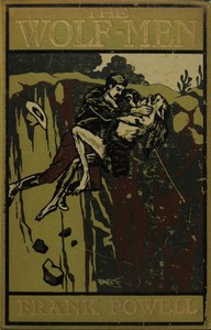 Cover of The Wolf-Men: A Tale of Amazing Adventure in the Under-World