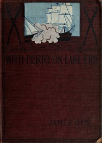 Cover of With Perry on Lake Erie : $b a tale of 1812