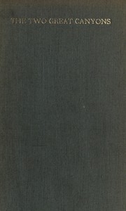 Cover of The Two Great Canyons: Excerpts From Letters Written on a Western Journey