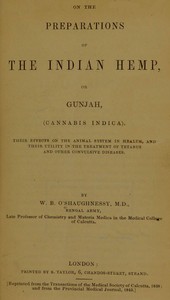 Cover of On the Preparations of the Indian Hemp, or Gunjah (Cannabis Indica) Their Effects on the Animal System in Health, and Their Utility in the Treatment of Tetanus and Other Convulsive Diseases