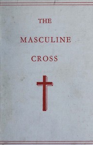Cover of Phallic Worship A description of the mysteries of the sex worship of the ancients, with the history of the masculine cross. An account of primitive symbolism, Hebrew phallicism, bacchic festivals, sexual rites, and the mysteries of the ancient faiths.
