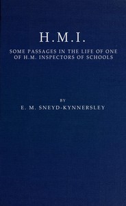 Cover of H.M.I.: Some Passages in the Life of One of H.M. Inspectors of Schools
