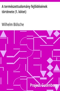 Cover of A természettudomány fejlődésének története (1. kötet)