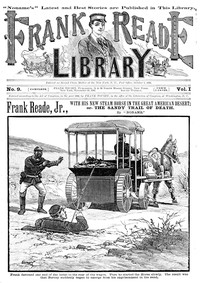 Cover of Frank Reade, Jr., with his new steam horse in the great American desert
or, The sandy trail of death