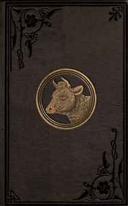 Cover of Keeping one cow Being the experience of a number of practical writers, in a clear and condensed form, upon the management of a single milch cow