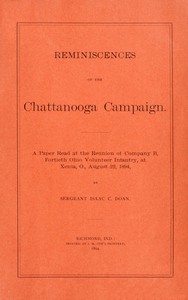 Cover of Reminiscences of the Chattanooga campaign A paper read at the reunion of Company B, Fortieth Ohio volunteer infantry, at Xenia, O., August 22, 1894