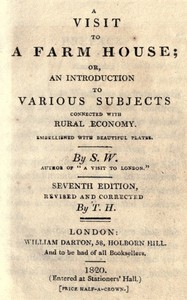 Cover of A visit to a farm house; or, An introduction to various subjects connected with rural economy. Seventh edition, revised and corrected.