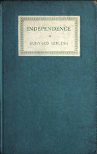 Cover of Independence: Rectorial address delivered at St. Andrews October 10, 1923