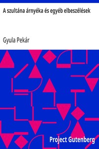 Cover of A szultána árnyéka és egyéb elbeszélések