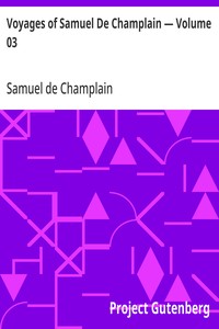 Cover of Voyages of Samuel De Champlain — Volume 03
