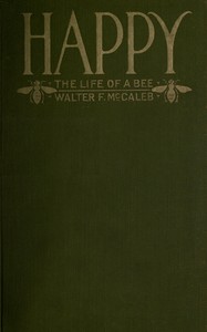 Cover of Happy : $b The life of a bee