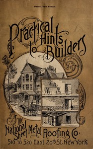 Cover of Practical hints to builders and those contemplating building Facts worth considering relating to foundation, cellar, kitchen, chimney, cistern, brick-work, mortar, heating, ventilation, the roof, and many items of interest to builders.