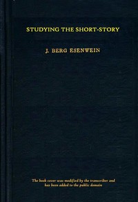 Cover of Studying the short-story Sixteen short-story classics with introductions, notes and a new laboratory study method for individual reading and use in colleges and schools.