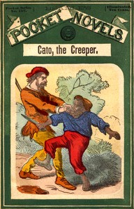 Cover of Cato, the creeper; or, The demon of Dead-Man's Forest