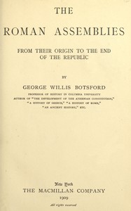 Cover of The Roman assemblies from their origin to the end of the Republic