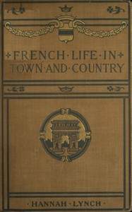 Cover of French life in town and country