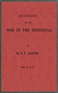 Cover of History of the war in the Peninsula and in the south of France from the year 1807 to the year 1814, vol. 4