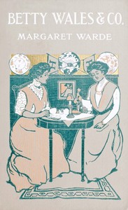 Cover of Betty Wales & Co.: A story for girls